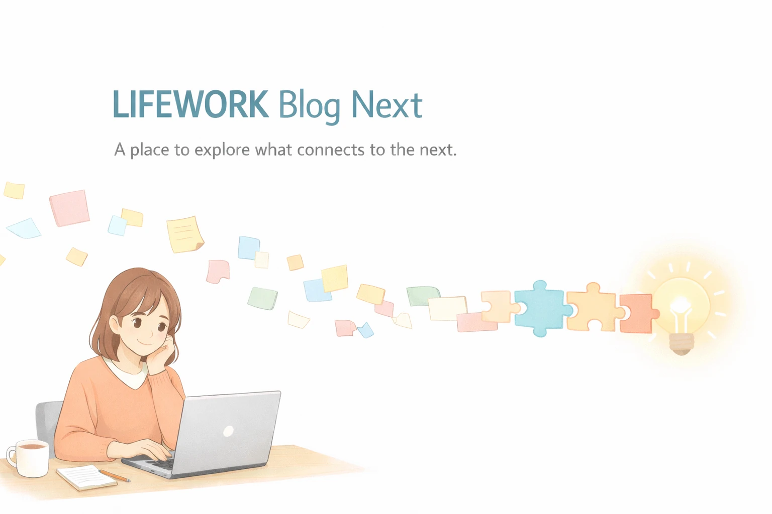 LIFEWORK Blog Nextについて――このサイトを始めた理由と記事の読み方